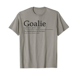 Funny Goalie Gear Goalkeeper Definition Funny Soccer Hockey T-Shirt