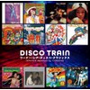 ゴールデン☆ベスト DISCO TRAIN - ワーナー・レア・ディスコ・クラシックス 1976-1979 Selected by T-GROOVE
