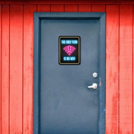 Portrait Round Plus The Only Fear Is No WiFi Wall or Door Sign | Easy Installation | Gaming | Home Decor - Large