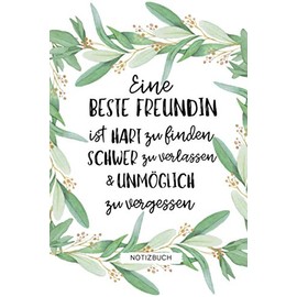 EINE BESTE FREUNDIN IST HART ZU FINDEN SCHWER ZU VERLASSEN: A5 Notizbuch 120 Seiten kariert | Buch Beste Freundin | Geschenk für die Beste Freundin | ... | Geschenkideen | BFF Geschenke Mädchen