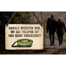 schilderkreis24 Tin Sign with Funny Saying "Damals wussten wir Telefon" Pension House Entrance Gift Idea Birthday Christmas Grandparents Pension Seniors Grandchildren 18 x 12 cm
