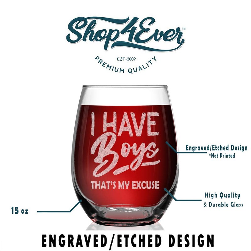 Shop4Ever I Have Boys That’s My Excuse Engraved Stemless Wine