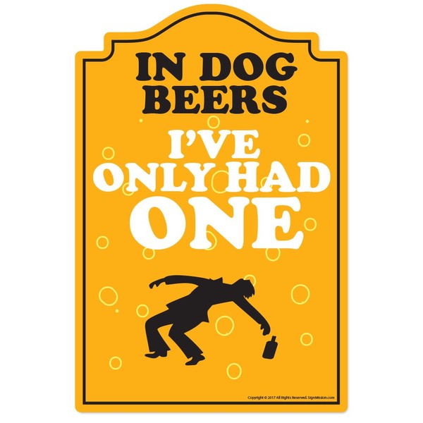 In Dog Beers Novelty Sign | Indoor/Outdoor | Funny Home Décor for Garages, Living Rooms, Bedroom, Offices | SignMission personalized gift Wall Plaque Decoration