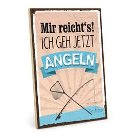 TypeStoff HS-00673 Wooden Sign with Saying - Mir Reicht's - Ich geh jetzt angeln - Vintage Look with Quote as Gift and Decoration