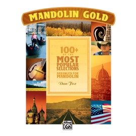Mandolin Gold: 100+ of the Most Popular Selections