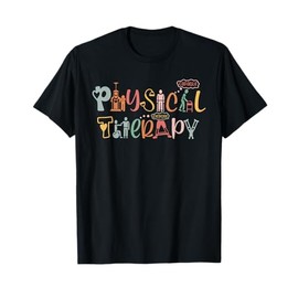 Physical Therapy Funny Physical Therapist PT Month T-Shirt