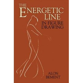 The Energetic Line in Figure Drawing (Dover Anatomy for Artists)