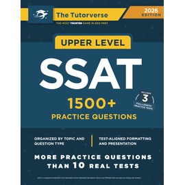 Upper Level SSAT: 1500+ Practice Questions
