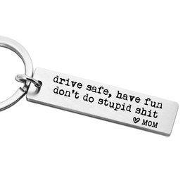 Drive Safe Have Fun Don't Do Stupid Sh*t Keychain, Laser Engraved Gift, Love Mom Dad, Teenager Key Chain, New Driver Gift, Sweet Sixteen Birthday, Graduate Keychain Gift (Mom)