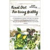 Renal Diet For Living Healthy: A Comprehensive Guide with Only