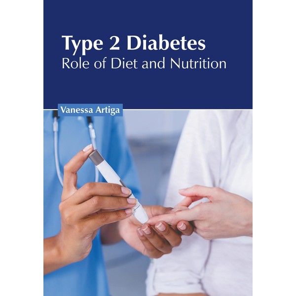 Type 2 Diabetes: Role of Diet and Nutrition