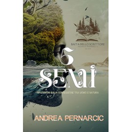 5 SEMI: Riflessioni sulla Connessione tra Uomo e Natura: 1