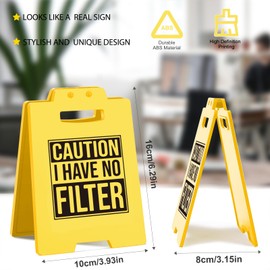 Mini Funny No Filter Warning Desk Sign - CAUTION IHAVENO FILTER Humorous Office Decor for Brutally Honest Coworkers - Boss HR Blunt Team Gift Idea