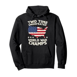 Two Time Undefeated World War Champs Veteran Day USA Map Tee Pullover Hoodie