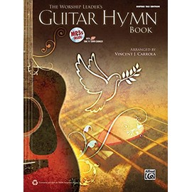The Worship Leader's Guitar Hymn Book: Guitar Tab Edition