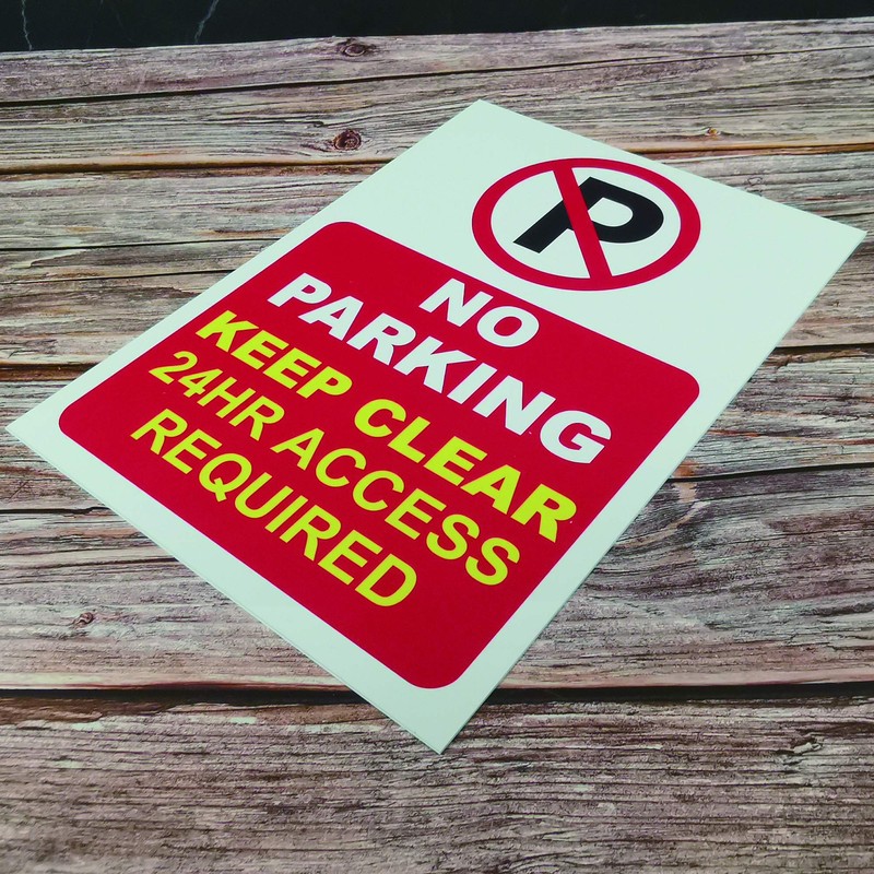 No Parking, Keep Clear, 24 Hour Access Required Warning Sign,