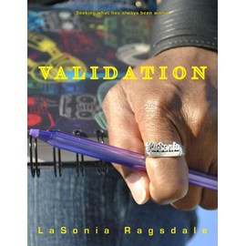 Validation: Seeking what has always been within