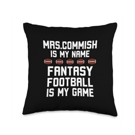 Mrs. Commish is my name Fantasy football is my game joke Throw Pillow