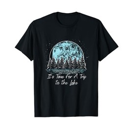 Its Time For A Trip to the Lake Camping Summer Camper T-Shirt