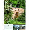 Kleiner Wohnen 2022/2023: Magazin für Tiny Houses und Modulbauten