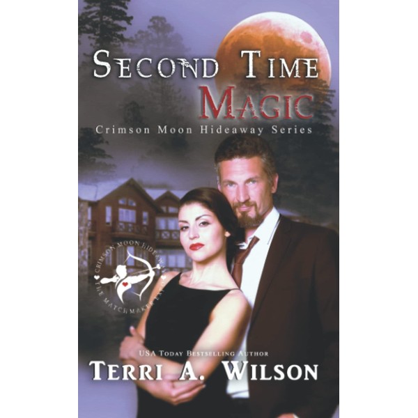 Crimson Moon Hideaway: Second Time Magic (Women of the Fold,