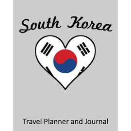 South Korea: Vacation Travel Planner and Journal (8 x 10)