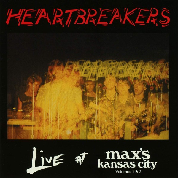 Live at Max's Volumes 1 & 2 by Heartbreakers [Audio CD]