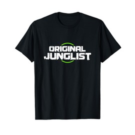 Original Junglist Drum and Bass DnB 90s Jungle Music T-Shirt