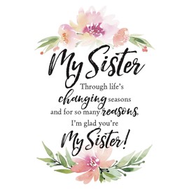 DEXSA My Sister Wood Plaque with Inspiring Quotes 6"x9" - Elegant Vertical Frame Wall & Tabletop Decoration | Easel & Hanging Hook | Christian Family Religious Home Decor Saying | Made in the USA