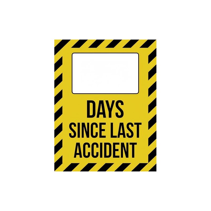 Days Since Last Accident Sign - Safety 12" x 16"