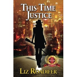 This Time Justice (The Oracle) (Volume 1)