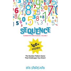 SEQUENCE Number Pattern Puzzles: The Number Patterns Game That Challenges Your Brain!