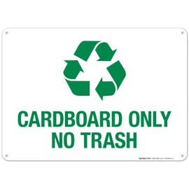 Sigo Signs Cardboard Only No Trash Sign, 10x14 Inches, 55 mil Thick HDPS (high Density polystyrene), Made in USA