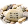 Karmic Stones Engraved Rock ~ BREATHE, BELIEVE, RECEIVE