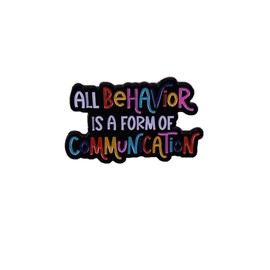 All Behavior Is A Form Of Communication Pin Enamel Brooch Colorful Lapel Pins Metal Badges Lapel Pins Brooches Jewelry Accessories