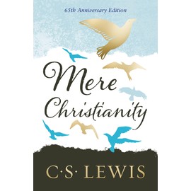 Mere Christianity [Gift Edition]: Special 65th Anniversary Edition
