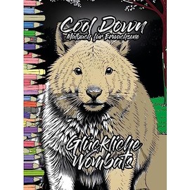 Cool Down | Malbuch für Erwachsene: Glückliche Wombats