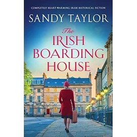 The Irish Boarding House: Completely heart-warming Irish historical fiction