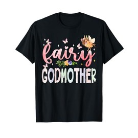 Fairy GodMother Magical Floral Birthday Girl Fairytale T-Shirt