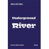 Underground river (Libri per tutte le tasche)