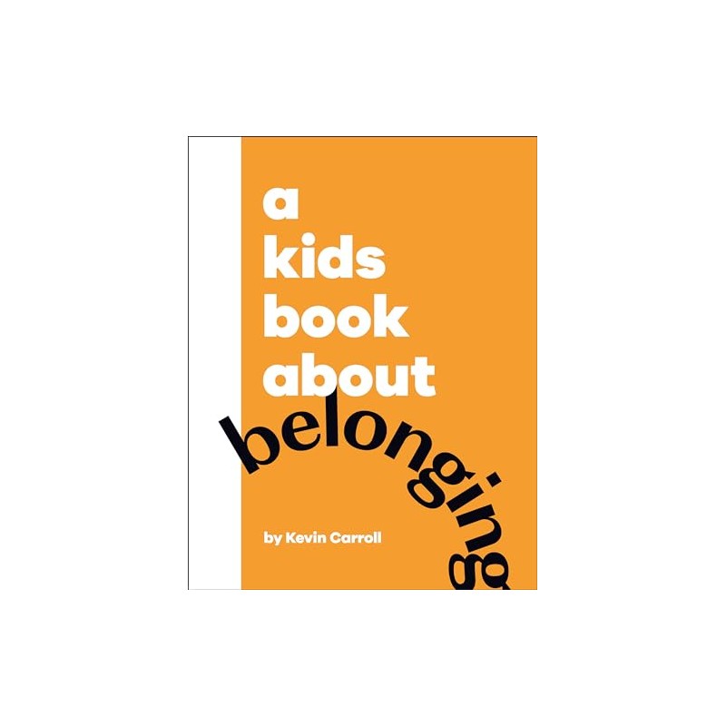 A Kids Book About Belonging