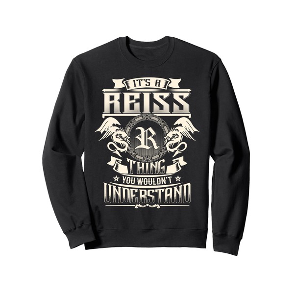 It's A REISS Thing You Wouldn't Understand Family Name Sweatshirt