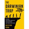 The Darwinian Trap: The Hidden Evolutionary Forces That Explain Our