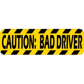 StickerTalk Caution Bad Driver Vinyl Sticker, 10 inches by 3 inches