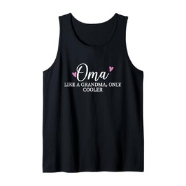 Oma Like A Grandma Only Cooler Heart Mother's Day Oma Tank Top