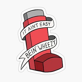 It Ain't Easy Bein' Wheezy (Red) Sticker - Graphic for Auto, Wall, Laptop, Cell, Truck Windows, Cars