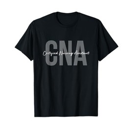 CNA Certified Nursing Assistant Medical T-Shirt