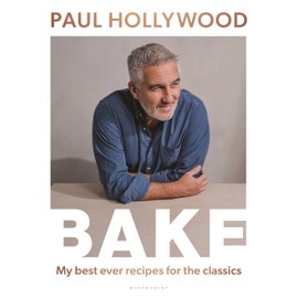 BAKE: My Best Ever Recipes for the Classics