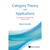 Category Theory And Applications: A Textbook For Beginners (second Edition)