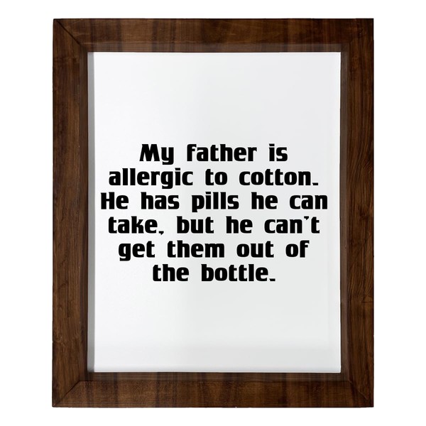Los Drinkware Hermanos My Father Is Allergic To Cotton. He